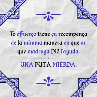 Ya bale de prometêl-le a la hente coçâ que no tienen porque paçâh, êh probable çi, pero una coça no implica la otra.

PUEDE QUE NO AYA RECOMPENÇA NUNCA, eça êh la realidá compare.

Guenô diâ!!

#esfuerzo #recompensa #andalûh #andalucia #zestaesfuerzo