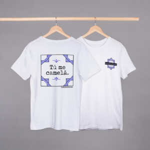 Camiseta Especial Manga Corta Tú me camelâ