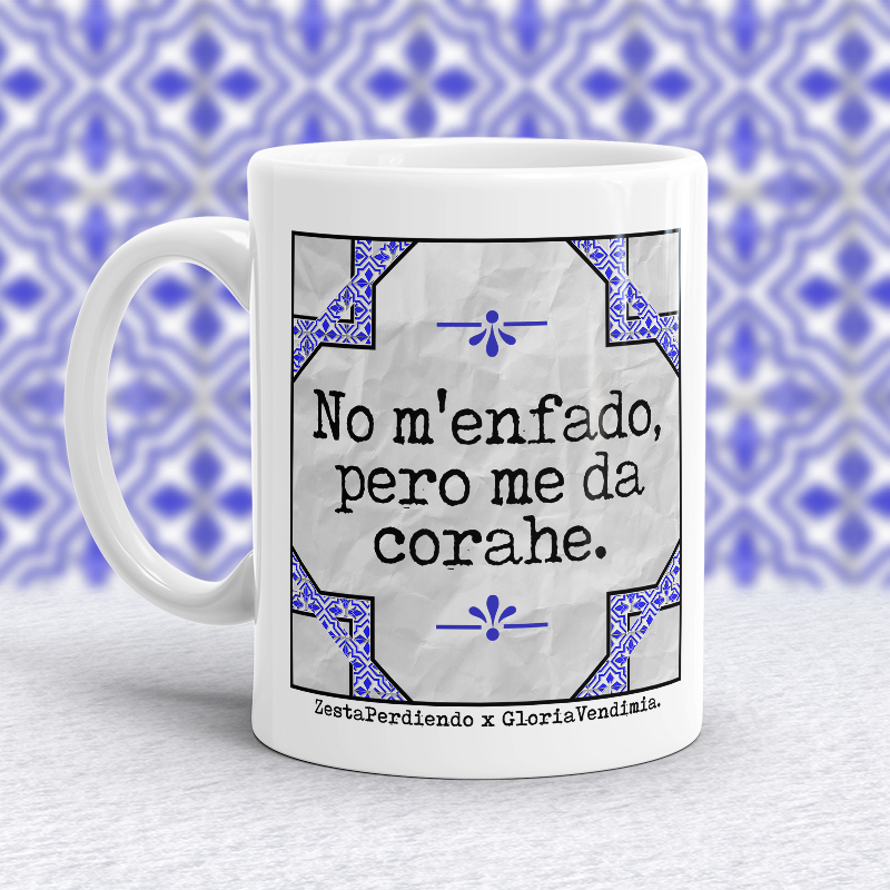 Taza No m'enfado pero me da corahe