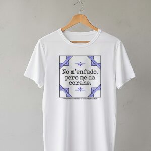 Camiseta Clásica Manga Corta "No m'enfado pero me da corahe" x GloriaVendimia