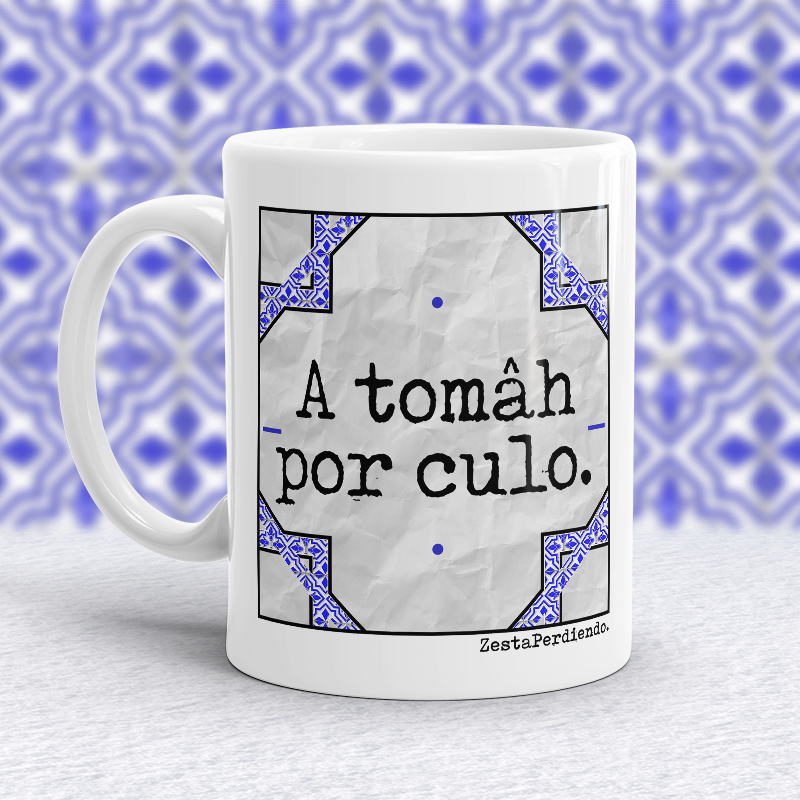 Taza A tomâh por culo