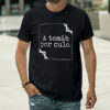 Camiseta Clásica Negra A tomâh por culo