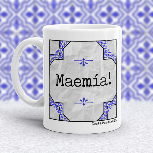 Taza Maemía!