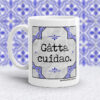 Taza Gâtta cuidao