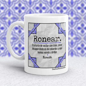 Taza Ronear