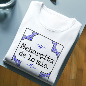 Camiseta Clásica Manga Corta Mehorcita/o de lo mío