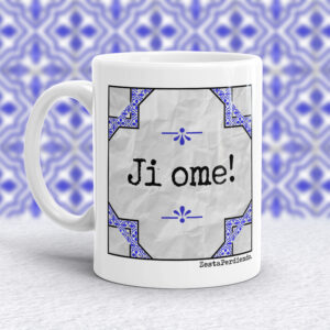 Taza Ji ome!