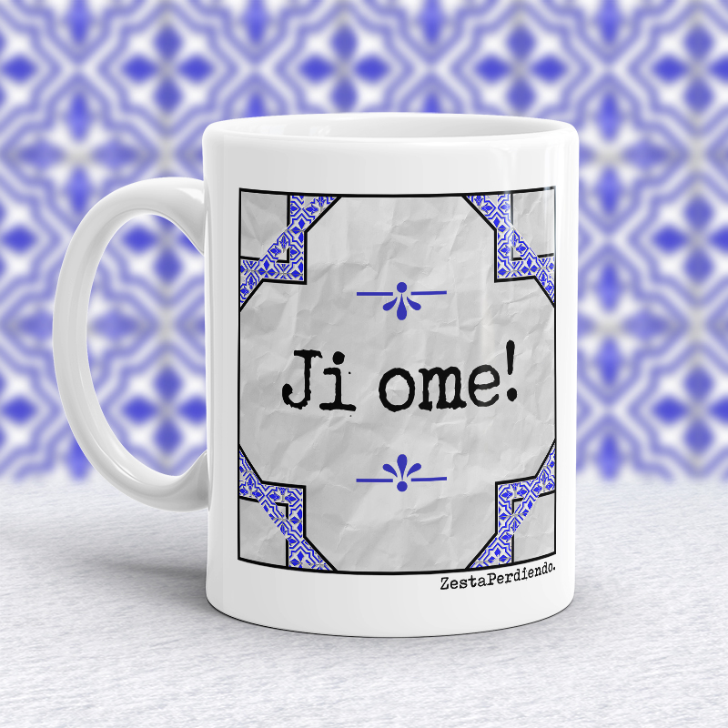 Taza Ji ome!