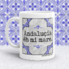 Taza Andaluçia eh mi mare