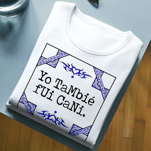Camiseta Clásica Manga Corta Yo TaMbié fUi CaNi