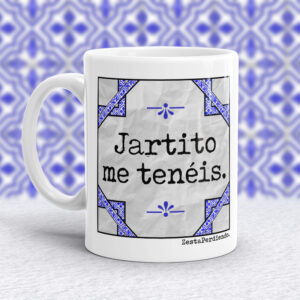 Taza Jartito me tenéis