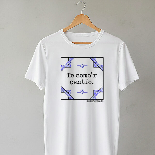 Camiseta Clásica Manga Corta te como el sentío