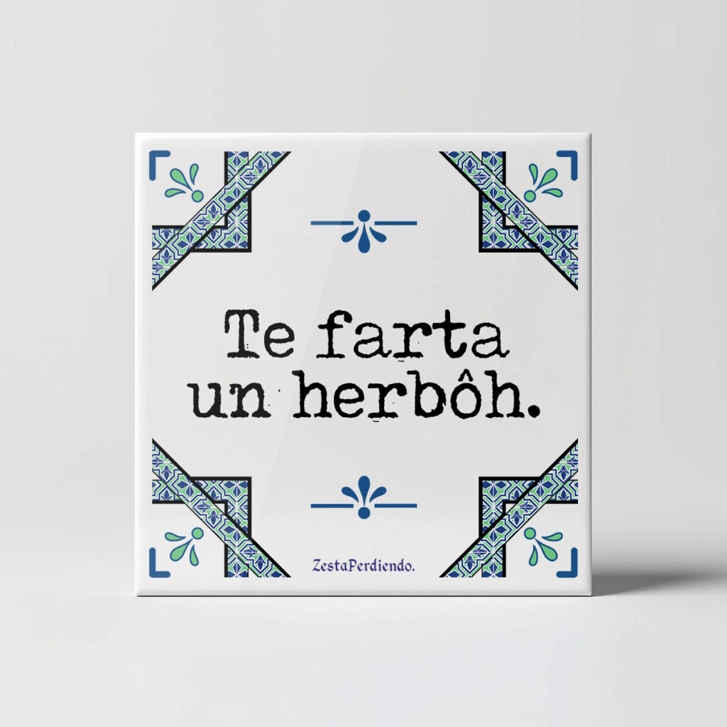 Azulejo Te falta un hervor