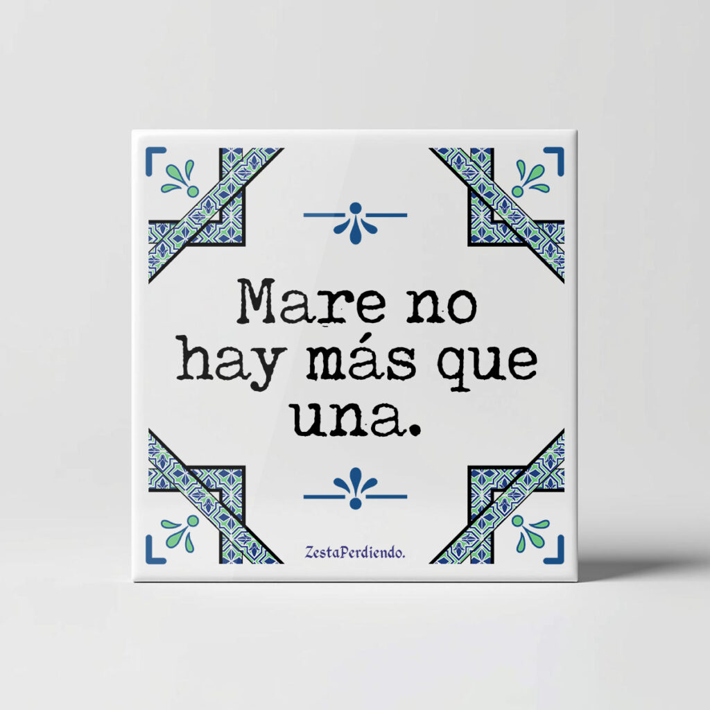 Azulejo Mare no hay más que una