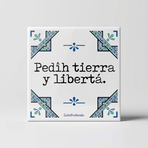 Azulejo Pedid tierra y libertad