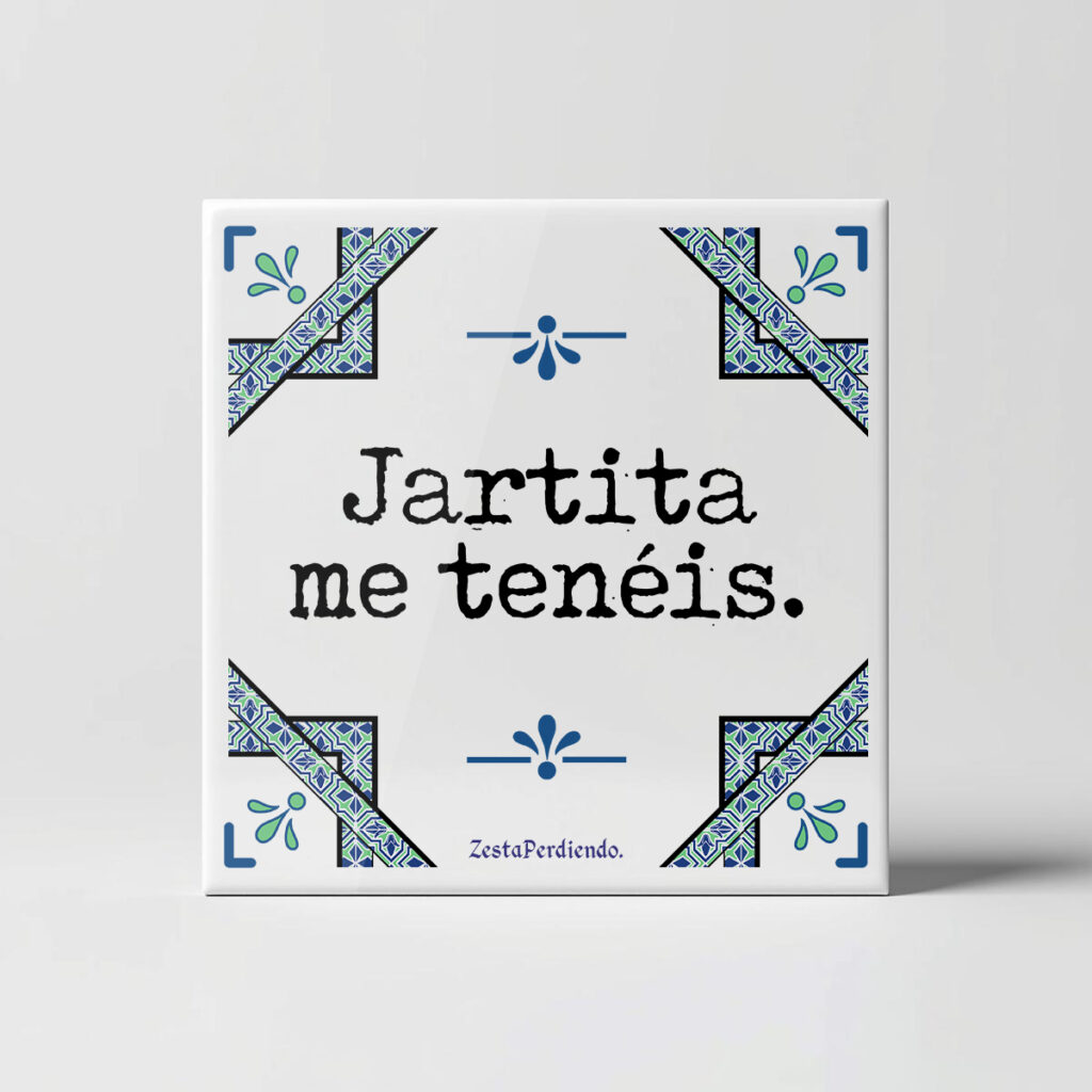Azulejo Jartita me tenéis