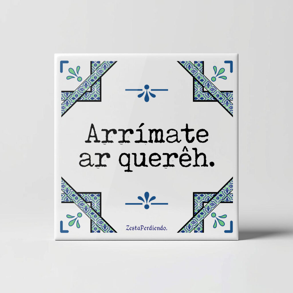 Azulejo Arrímate al querer